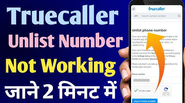 truecaller unlist number not working || unlist truecaller number || truecaller unlist phone number
