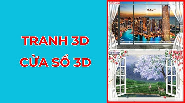Tranh Khung Cửa Sổ | Tranh Dán Tường 3D 2023 - 0979.46.3459