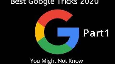BEST GOOGLE TRICKS | PART 1