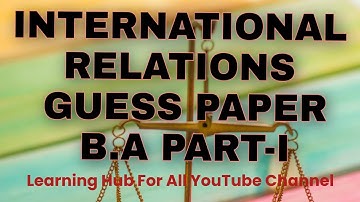 INTERNATIONAL RELATIONS | GUESS PAPER | B.A PART- 1| #InternationalRelationsguesspaper