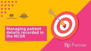 Bp Premier – Managing patient details recorded in the NCSR