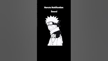 Naruto notification sound||Naruto audio ||