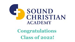 2022 Sound Christian Academy Graduation Ceremony
