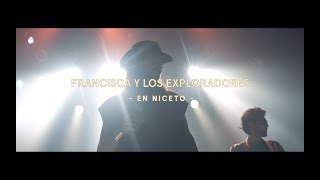 Francisca y Los Exploradores - El Destino en vivo en Niceto Club chords