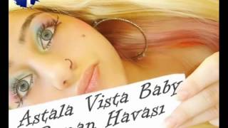 Astala Vısta Roman Havası 2012 Gardaşım