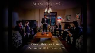 Kurtlar Vadisi - Acem Kızı V94 (Enstrümantal)