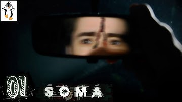 Unstable Reality | Lets Play SOMA | Blind Gameplay / Playthrough Part 1