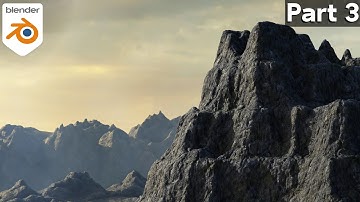 Creating Realistic Rocky Mountains in Blender - Part 3 (Tutorial)