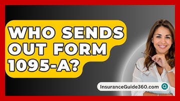 Who Sends Out Form 1095-A? - InsuranceGuide360.com