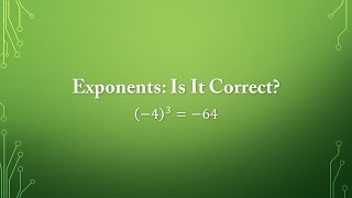 Exponents: Is the Problem Correct or Incorrect