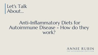 Anti-Inflammatory Diets for Autoimmune Disease - How do they work?
