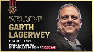 WATCH Atlanta United FC introduces President & CEO Garth Lagerwey | Press Conference