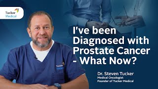 I've Been Diagnosed With Prostate Cancer  What Now? | Dr Steven Tucker