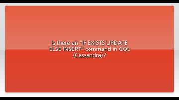 Is there an "IF EXISTS UPDATE ELSE INSERT" command in CQL (Cassandra)?