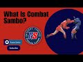What Is Combat Sambo