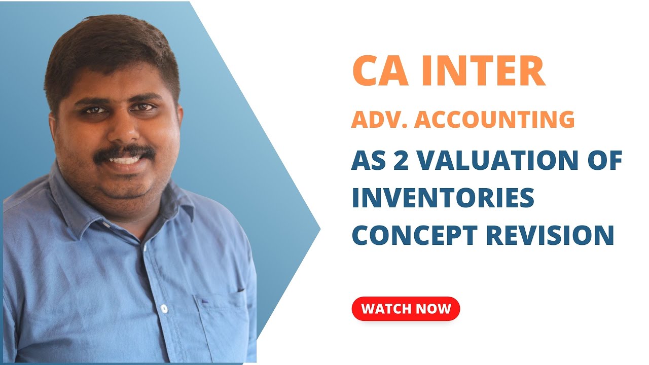 AS 2 Valuation of Inventories | Revision | CA Inter | Advanced Accounting | Malayalam| CA. Amal Paul