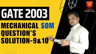 GATE 2003 MECHANICAL SOM Question's Solution 9 & 10 #gateexam #iit #mechanical #engineering