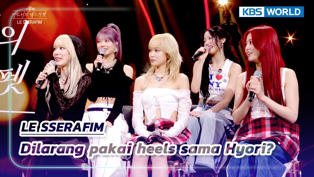 [IND/ENG] Dilarang pakai heels, LE SSERAFIM datang pakai sepatu kets| The Seasons | KBS WORLD 240301