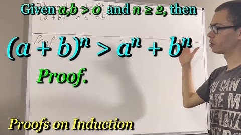 Prove (a + b)^n ﹥ a^n + b^n for positive real a and b, integer n ≥ 2 [ILIEKMATHPHYSICS]