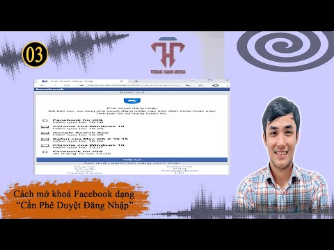 Video Mở khoá checkpoint Facebook cần phê duyệt đăng nhập... - youtube