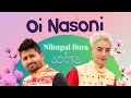 OI NASONI | K-POP BIHU | NILOTPAL BORA X AOORA | SACHIN BARUAH | DIMPU BARUAH | AUSTRIYANA | KLANZ