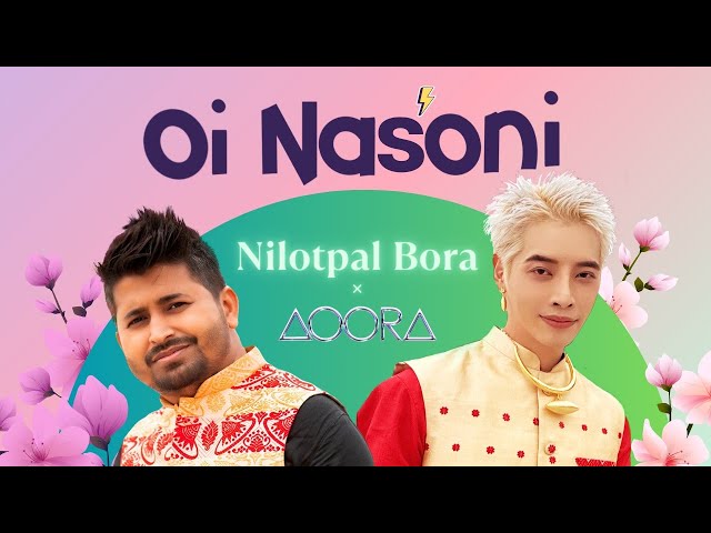 OI NASONI | K-POP BIHU | NILOTPAL BORA X AOORA | SACHIN BARUAH | DIMPU BARUAH | AUSTRIYANA | KLANZ class=