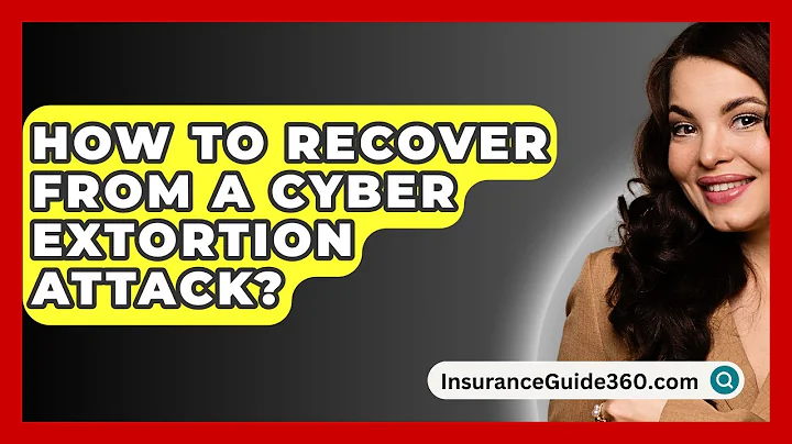 How To Recover From A Cyber Extortion Attack? - InsuranceGuide360.com