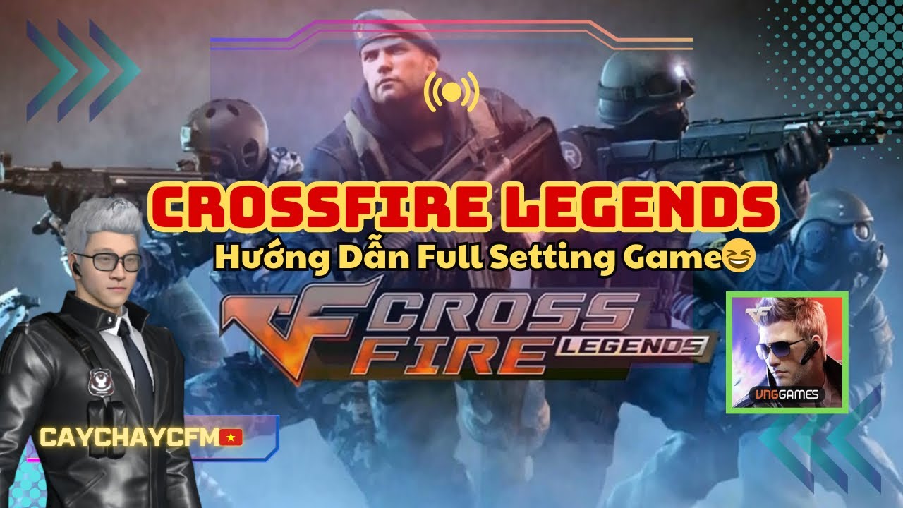 CFL | Hướng dẫn setting CrossFire Legends VNG từ A-Z,lưu lại dùng khi cần nhé 🥰 | CayChayCFM