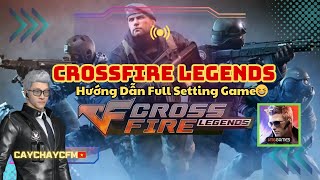 CFL | Hướng dẫn setting CrossFire Legends VNG từ A-Z,lưu lại dùng khi cần nhé 🥰 | CayChayCFM screenshot 5