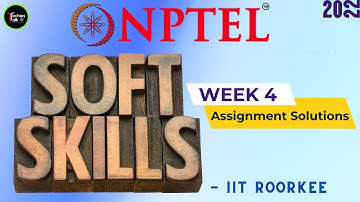 NPTEL Soft Skills Week 4 Quiz Assignment Solutions | July 2022 - IIT Roorkee