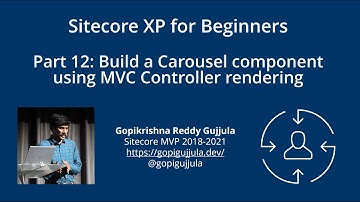 Part 12: Build a Carousel Component using MVC Controller Rendering | Sitecore XP