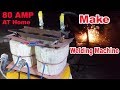 80 AMP Welding Machine