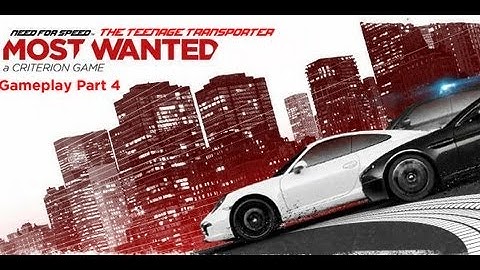Need For Speed Most Wanted (2012) [Xbox 360]: Gameplay Part 4