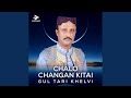 Chalo Changan Kitai