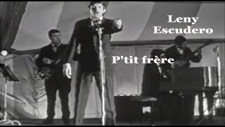 Miniatura de vídeo de "Leny Escudero - P'tit frère  (live 1965)"