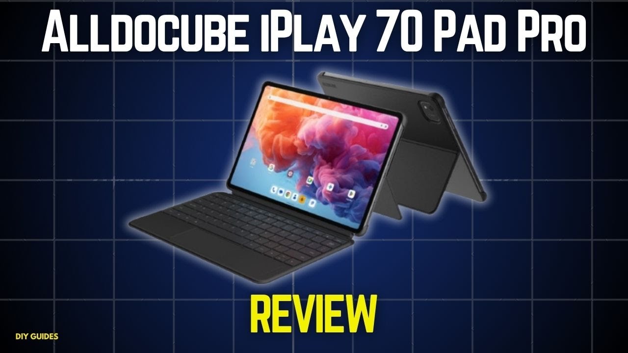 Alldocube iPlay 70 Pad Pro Review: The Best Budget Tablet? Worth