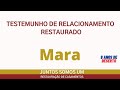 Testemunho de Casamento Restaurado - Mara