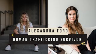 Alexandra Ford's Journey from Trafficking Survivor to Advocate and Speaker by Motherhood Unstressed 296 views 5 months ago 33 minutes