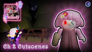 Roblox Melody ~ [ALL Chapter 2 Cutscenes] ⛺