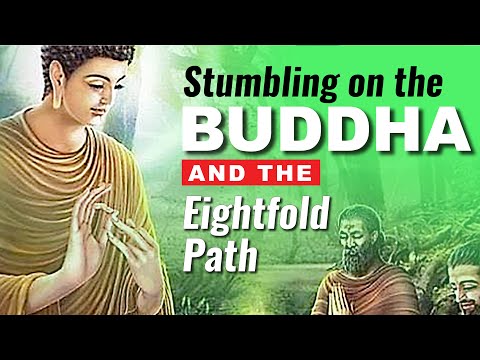 Stumbling on the Buddha and the Eightfold Path Visualization and Teaching