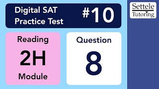 Digital SAT 10, Reading Module 2H, Question 8