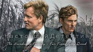 The Handsome Family - Far From Any Road  | Ost True Detective  |