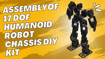 How To Assemble Of 17DOF Biped Humanoid Robot Chassis DIY Kit | Robotics | 3D Explanation Video .