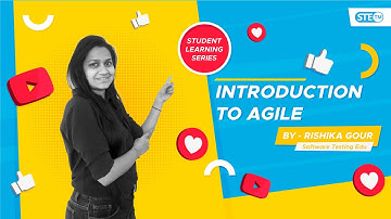 INTRODUCTION TO AGILE, ITS MANIFESTO AND ADVANTAGES - Student Learning Series | Manual Testing | STE