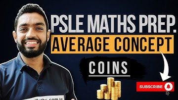 AVERAGE CONCEPT with coins | Learn Problem Sums | PSLE MATHS PREP