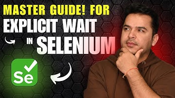 What is Explicit Wait in Selenium WebDriver - Dynamic Wait Explained