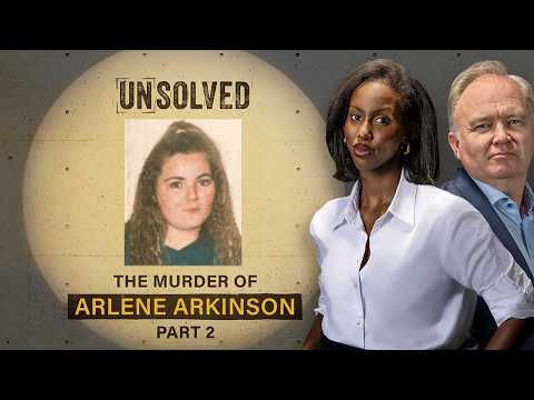 Unsolved: Arlene Arkinson Part 2 | True Crime Podcast