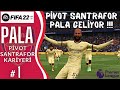FİFA 22 PİVOT SANTRAFOR PALA KARİYERİ 1 PALA KARİYERİNDE YENİ BİR SAYFA AÇIYOR