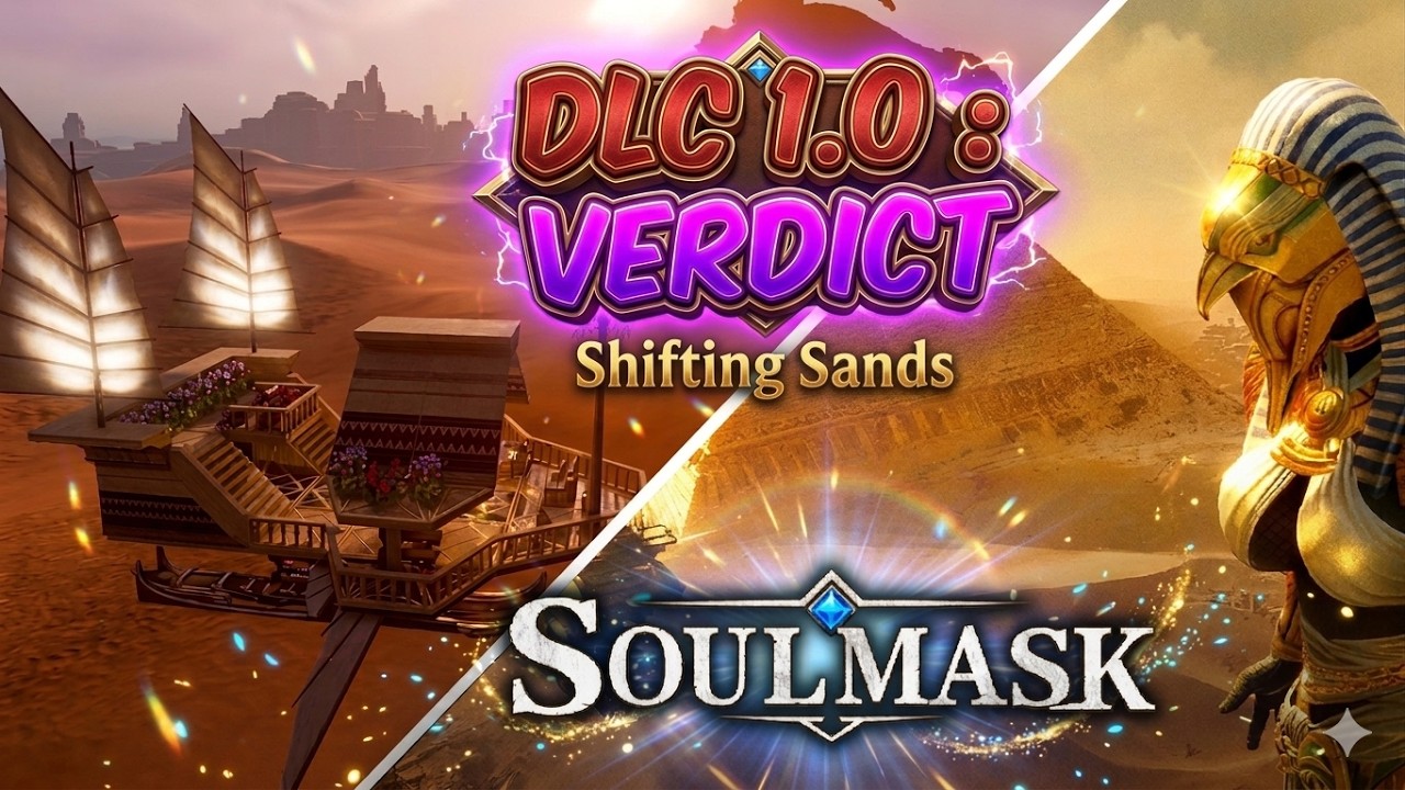 SOULMASK DLC Shifting Sands : Tout ce qu'il faut savoir avant d'acheter !