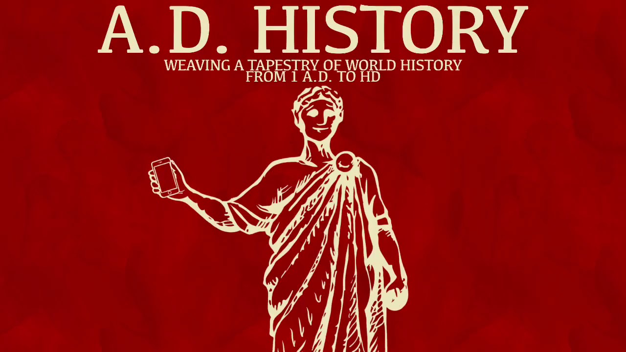 Introducing the A.D. History Podcast 